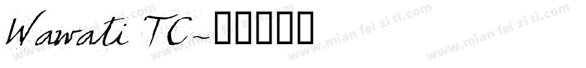 Wawati TC字体转换